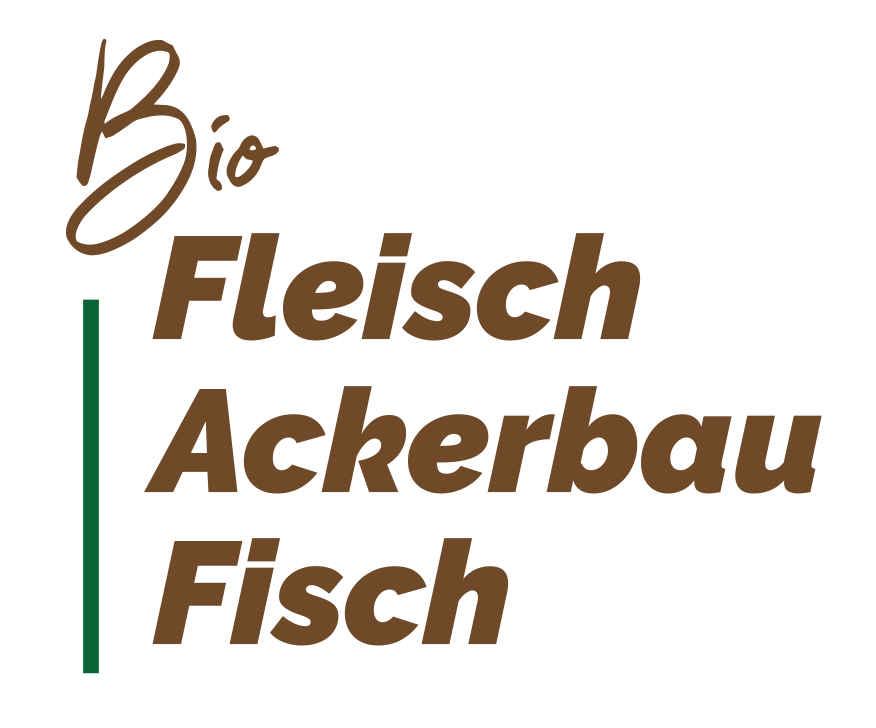 Bio Fleisch, Bio Ackerbau, Bio Fisch